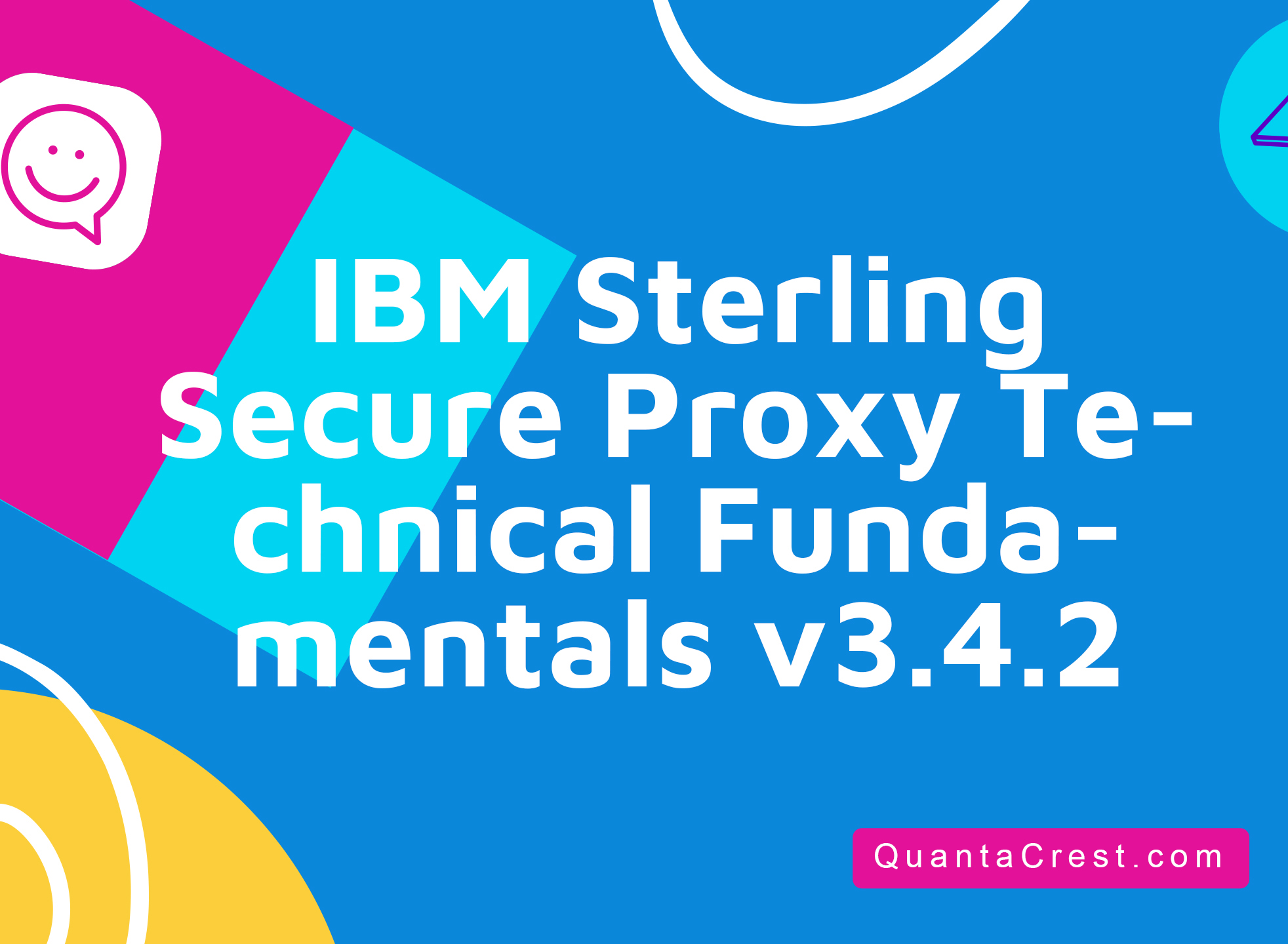 IBM Sterling Secure Proxy Technical Fundamentals v3.4.2